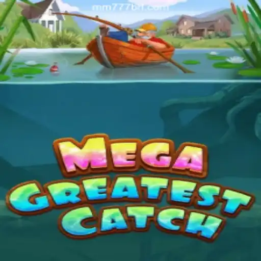 MegaGreatestCatch: An Exciting Online Casino Experience on MM777.com